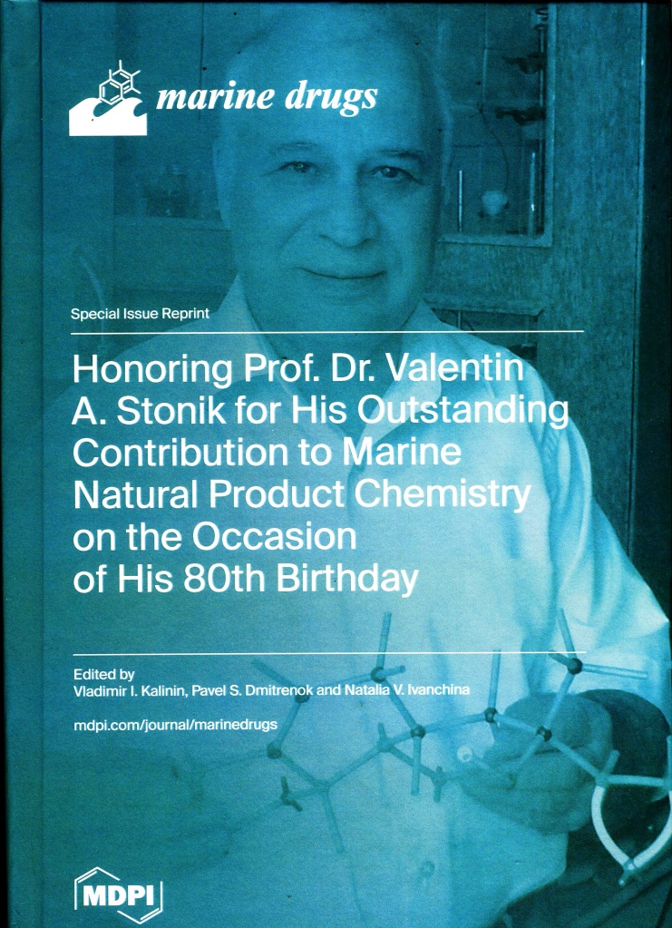 Honoring Prof. Dr. Valentin A. Stonik for His Outstanding Contribution to Marine Natural Product Chemistry on the Occasion of His 80th Birthday_MDPI_2024.jpg Honoring Prof. Dr. Valentin A. Stonik for His Outstanding Contribution to Marine Natural Product Chemistry on the Occasion of His 80th Birthday_MDPI_2024.jpg